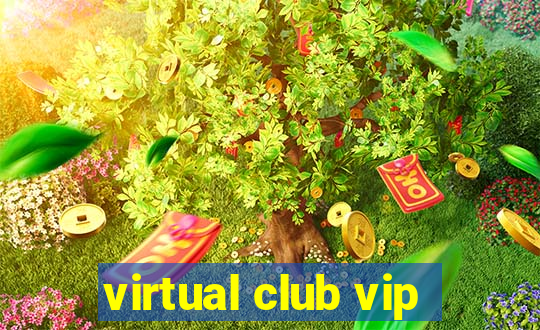 virtual club vip